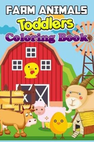 Cover of Farm Animals Toddlers Coloring Book