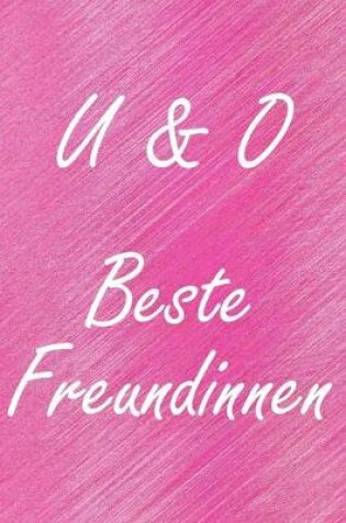 Cover of U & O. Beste Freundinnen