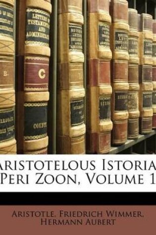 Cover of Aristotelous Istoriai Peri Zoon, Erster Band