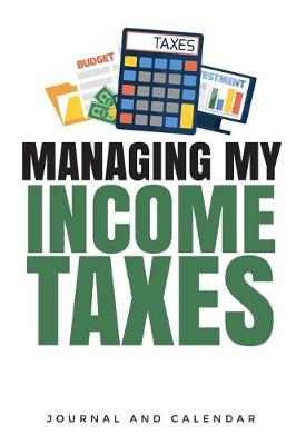 Book cover for Managing My Income Taxes