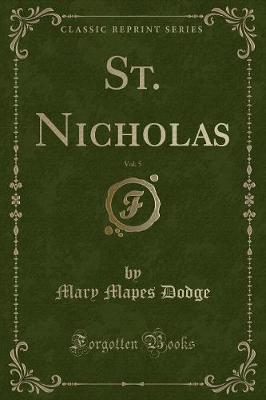 Book cover for St. Nicholas, Vol. 5 (Classic Reprint)