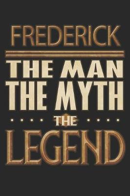 Book cover for Frederick The Man The Myth The Legend