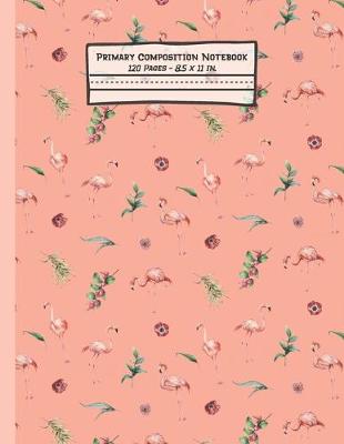 Book cover for Flamingo Primary Composition Notebook