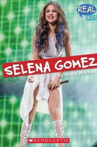 Cover of Selena Gomez (Real Bios) (Library Edition)