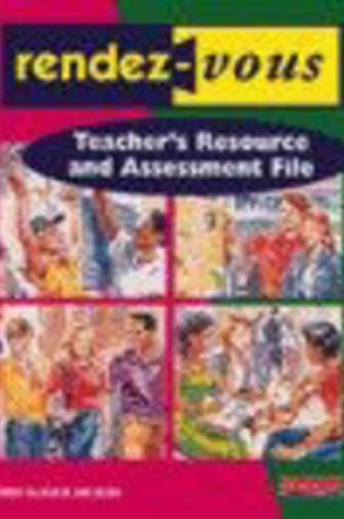 Cover of Rendez-vous Teacher's Resource and Assessment File