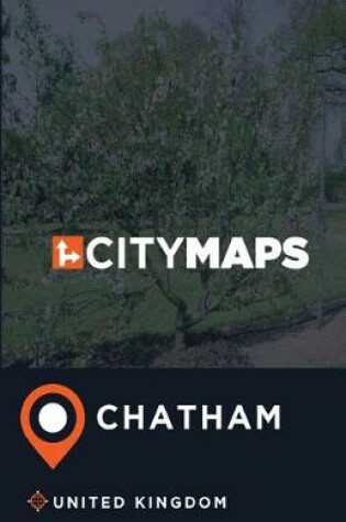 Cover of City Maps Chatham United Kingdom