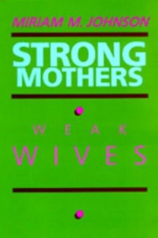 Cover of Strong Mothers, Weak Wives