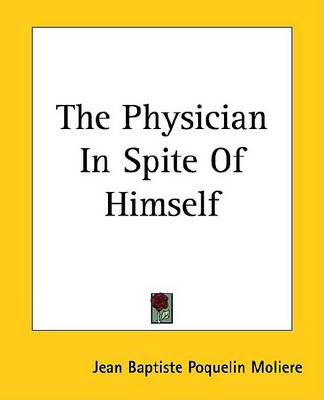 Book cover for The Physician in Spite of Himself