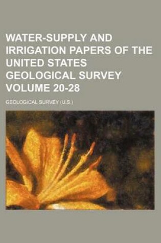 Cover of Water-Supply and Irrigation Papers of the United States Geological Survey Volume 20-28