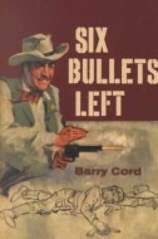 Cover of Six Bullets Left