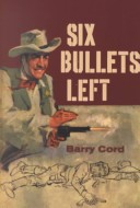 Book cover for Six Bullets Left