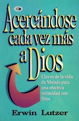 Book cover for Acercandos Cada Vez Mas A Dios