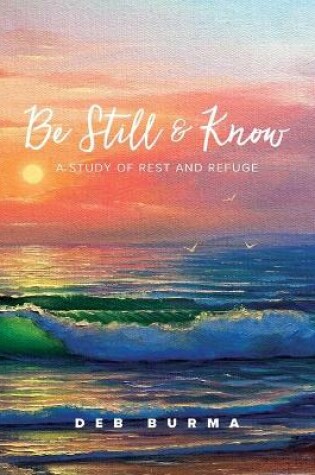 Cover of Be Still and Know