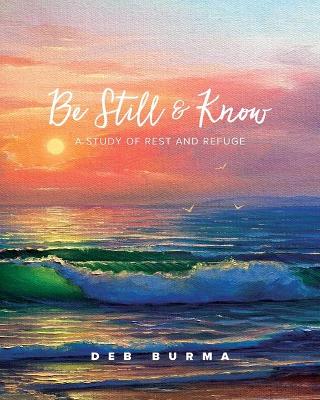 Book cover for Be Still and Know