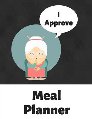 Book cover for I Approve Meal Planner