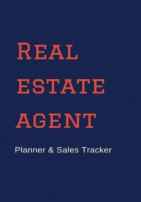 Book cover for Real Estate Agent Planner & Sales Tracker