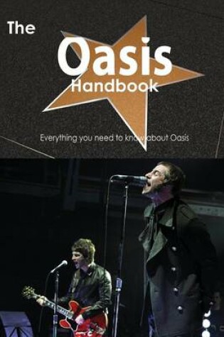 Cover of The Oasis Handbook - Everything You Need to Know about Oasis