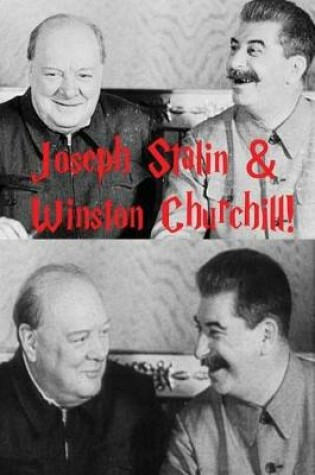 Cover of Joseph Stalin & Winston Churchill!