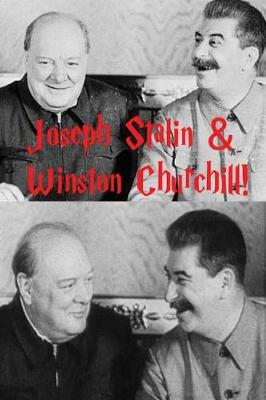 Book cover for Joseph Stalin & Winston Churchill!