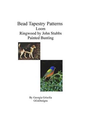 Book cover for Bead Tapestry Patterns Loom Ringwood by George Stubbs Painted Bunting