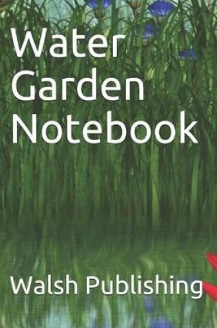 Cover of Water Garden Notebook