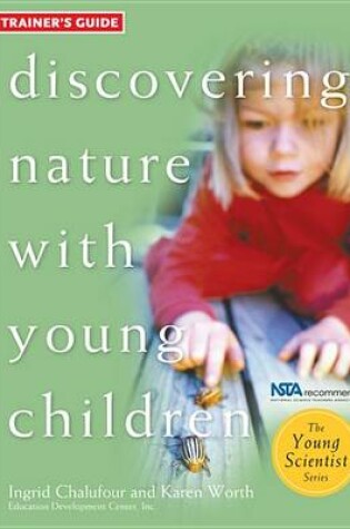 Cover of Discovering Nature with Young Children: Trainer's