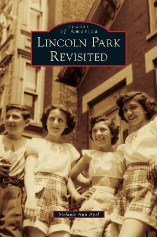 Cover of Lincoln Park Revisited