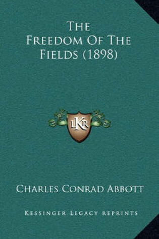 Cover of The Freedom of the Fields (1898)
