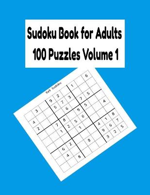 Cover of Sudoku Book for Adults 100 Puzzles Volume 1