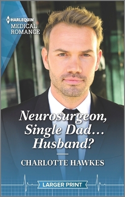Book cover for Neurosurgeon, Single Dad...Husband?