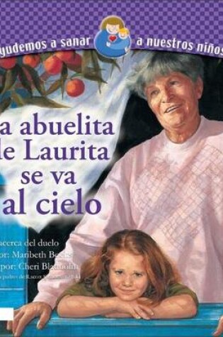 Cover of La Abuelita de Laurita Va al Cielo