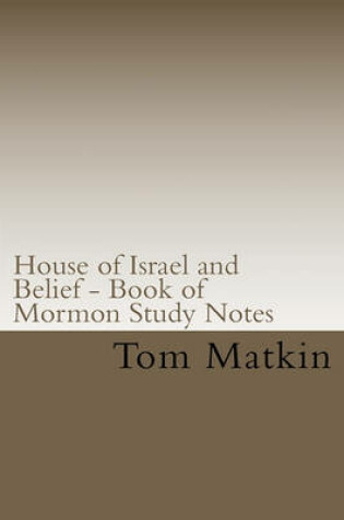 Cover of House of Israel and Belief - Book of Mormon Study Notes