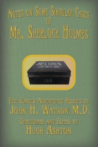 Cover of Mr. Sherlock Holmes - Notes on Some Singular Cases