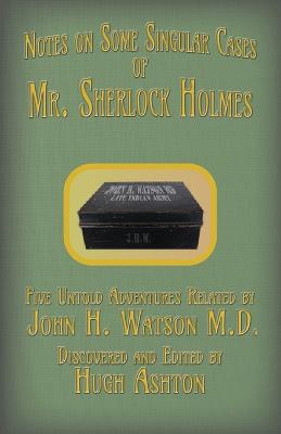 Book cover for Mr. Sherlock Holmes - Notes on Some Singular Cases