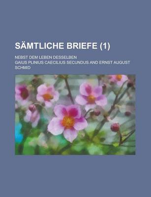 Book cover for Samtliche Briefe; Nebst Dem Leben Desselben (1)