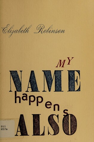 Cover of My Name Happens Also