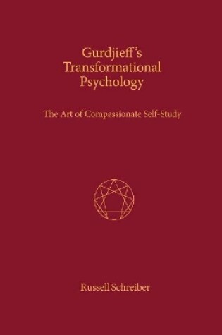 Cover of Gurdjieff's Transformational Psychology: The Art of Compassionate Self-Study