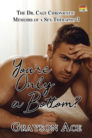 Cover of You're Only a Bottom?