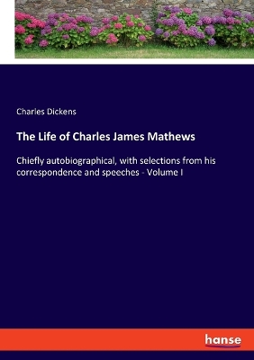 Book cover for The Life of Charles James Mathews