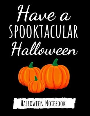 Book cover for Have A Spooktacular Halloween