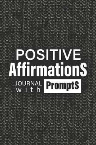 Cover of Positive Affirmations Journal With Prompts