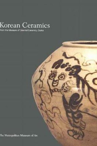 Cover of Korean Ceramics from the Museum of Oriental Ceramics, Osaka