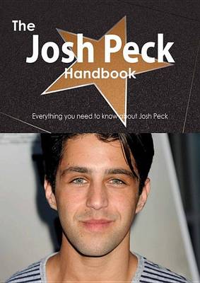 Book cover for The Josh Peck Handbook - Everything You Need to Know about Josh Peck