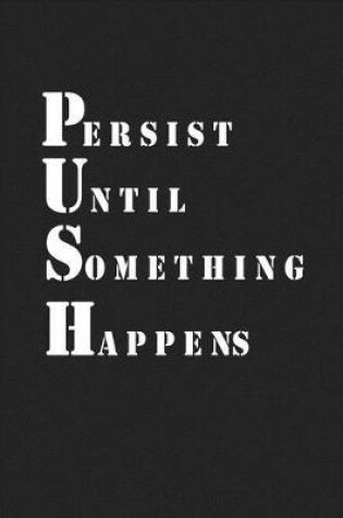 Cover of Persist Until Something Happens