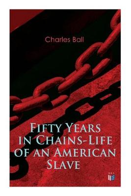 Book cover for Fifty Years in Chains-Life of an American Slave