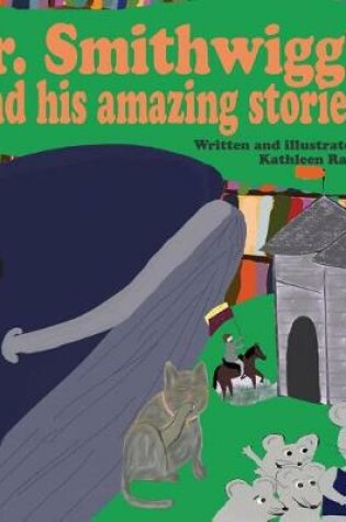 Cover of Mr. Smithwiggle and his amazing stories