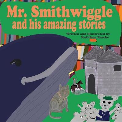 Book cover for Mr. Smithwiggle and his amazing stories