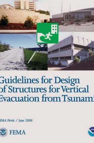 Cover of Guidelines for Design of Structures for Vertical Evacuation from Tsunamis (FEMA P646 / June 2008)