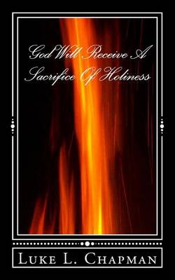 Book cover for God Will Receive A Sacrifice Of Holiness