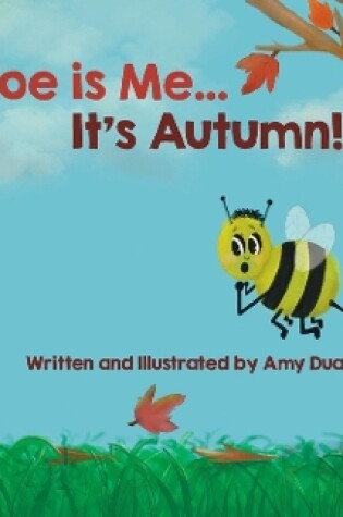 Cover of Woe is Me...It's Autumn!